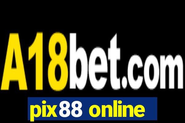 pix88 online